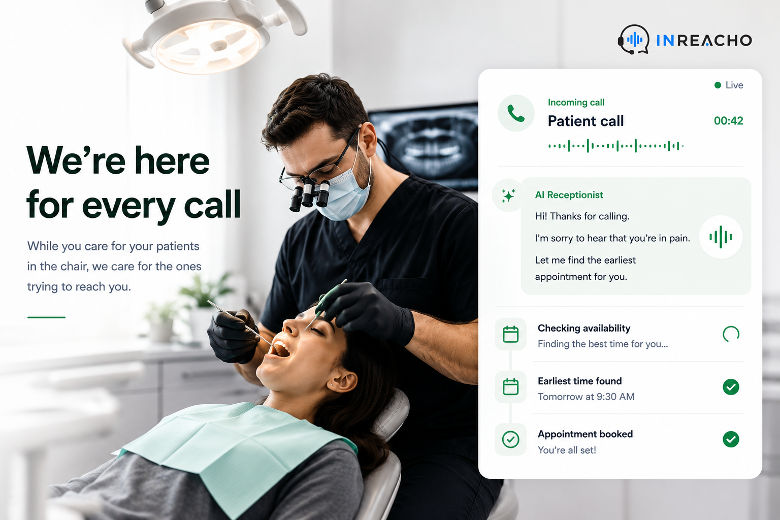 Inreacho supporting a dental team by answering calls, finding available times and helping patients book appointments